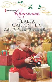 Baby Under the Christmas Tree (Princess Camp, Bk 2) (Harlequin Romance, No 4355)