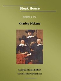 Bleak House Volume 2 of 3   [EasyRead Large Edition]