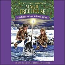 Narwhal on a Sunny Night (Magic Tree House, Bk 33) (Audio CD) (Unabridged)