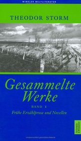 Gesammelte Werke, 2 Bde., Geb, Bd.1, Frhe Erzhlprosa und Novellen