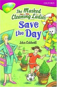 Oxford Reading Tree: Stage 10: TreeTops: The Masked Cleaning Ladies Save the Day