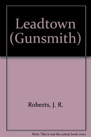 Leadtown (Gunsmith)