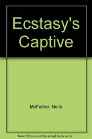 Ecstasy's Captive
