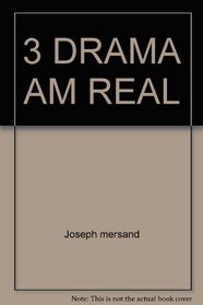 3 Drama Am Real