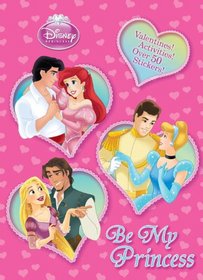 Be My Princess (Disney Princess) (Full-Color Activity Book with Stickers)