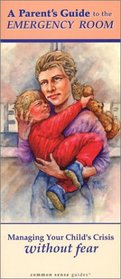 A Parent's Guide to the Emergency Room