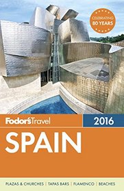 Fodor's Spain 2016 (Full-color Travel Guide)