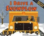 I Drive a Snowplow (Working Wheels)