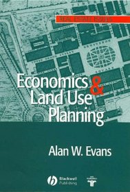 Economics and Land Use Planning (Real Estate Issues)