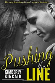 Pushing The Line (The Line Series)