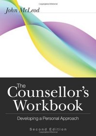 The Counsellor's Workbook: Developing a Personal Approach