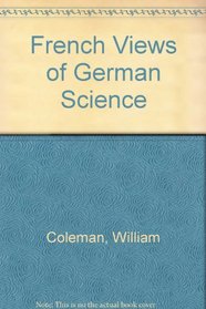 French Views of German Science (The Development of science)