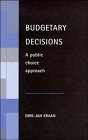 Budgetary Decisions : A Public Choice Approach
