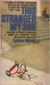 This Stranger, My Son: A Mother's Story