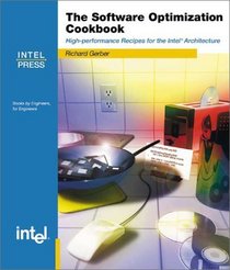 Software Optimization Cookbook: High-Performance Recipes for the Intel Architecture