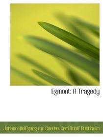 Egmont: A Tragedy