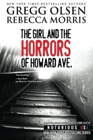 The Girl and the Horrors of Howard Avenue: Oregon, Notorious USA