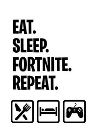 Eat Sleep Fortnite Repeat: Fortnite Notebook Gift Idea for Video Game Fans: Perfect 7