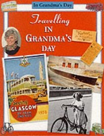 Travelling in Grandma's Day (In Grandma's Day)
