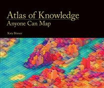 Atlas of Knowledge: Anyone Can Map