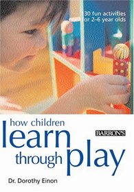 How Children Learn Through Play