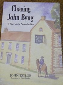 Chasing John Byng: A Tour into Lincolnshire