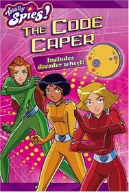 The Code Caper (Totally Spies!)