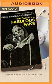 The Case of the Fabulous Fake (Perry Mason Series)