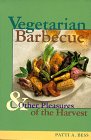 Vegetarian Barbeque:  Other Pleasures of the Harvest