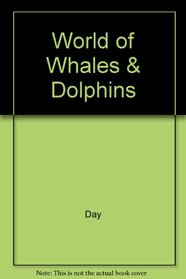 World of Whales and Dolphins