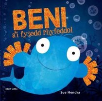 Beni A'i Fysedd Rhyfeddol (Welsh Edition)