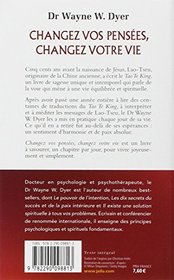 Changez vos penses, changez votre vie : La sagesse du Tao [ Change Your Thoughts - Change Your Life: Living the Wisdom of the Tao ] (French Edition)