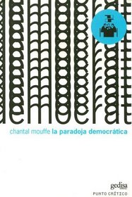 La Paradoja Democratica (Punto Critico) (Spanish Edition)