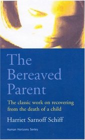 The Bereaved Parent (Human Horizons)