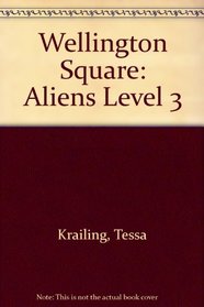 Wellington Square: Aliens Level 3