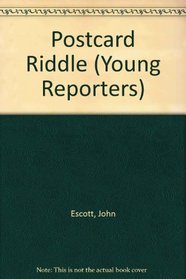 Postcard Riddle (Young Reporters)
