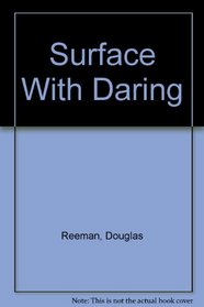 Surface With Daring