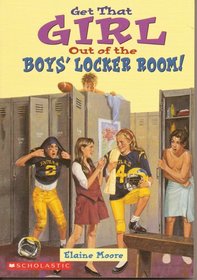 Get That Girl Out of the Boys' Locker Room