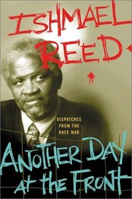Another Day at the Front: Dispatches from the Race War