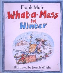What-a-mess in Winter (What-a-mess Books)
