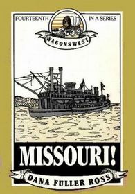 Missouri! (Wagons West, Bk 14) (Large Print)