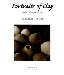 Portraits of Clay: Potters of Mata Ortiz