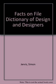 Facts on File Dictionary of Design and Designers