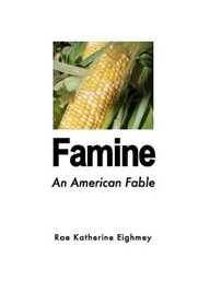Famine: An American Fable