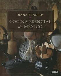 Cocina esencial de Mxico (Spanish Edition)