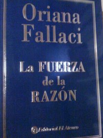 La fuerza de la razon/ The Power of Reasoning
