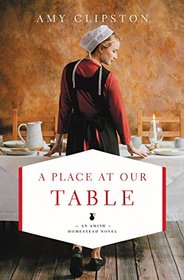 A Place at Our Table (Amish Homestead, Bk 1)