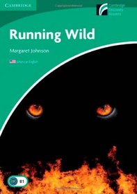 Running Wild Level 3 Lower-intermediate American English (Cambridge Discovery Readers)