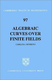 Algebraic Curves over Finite Fields : Error-Correcting Codes and Exponential Sums (Cambridge Tracts in Mathematics)