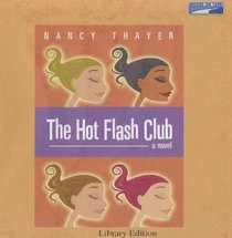 The Hot Flash Club (UNABRIDGED)